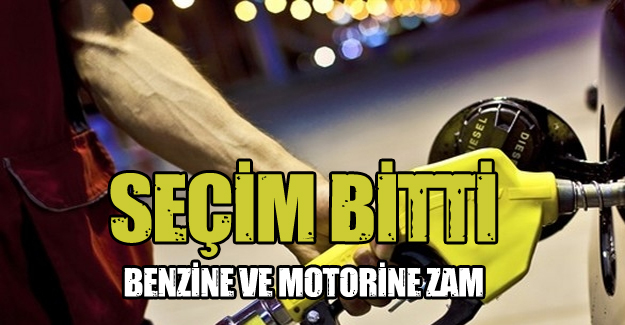 Benzin ve Motorine zam!