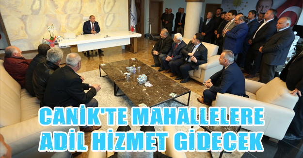 Canik'te mahallelere adil hizmet gidecek