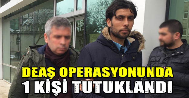Samsun'da DEAŞ operasyonu 1 tutuklama