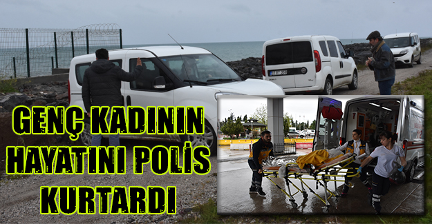 samsun`da polis hayat kurtardı