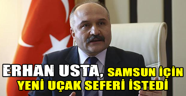 USTA, Samsun için yeni uçak seferi istedi