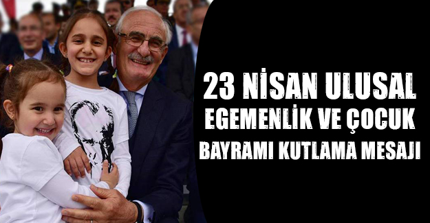 Yusuf Ziya yılmaz çocuk bayramını kutladı