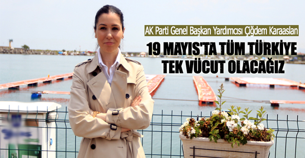 AK Parti Genel Başkan Yardımcısı Çiğdem Karaaslan