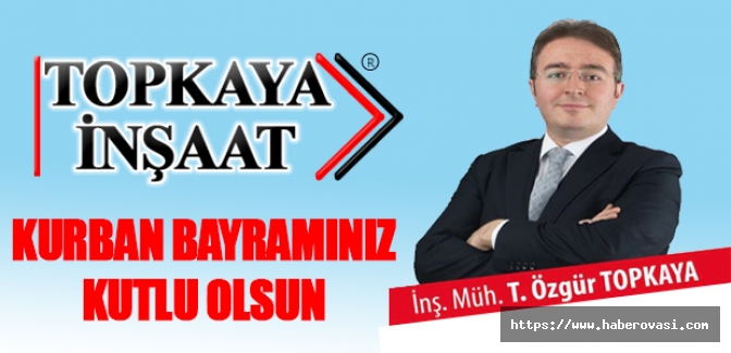 Topkaya`dan Kurban bayramı Mesajı