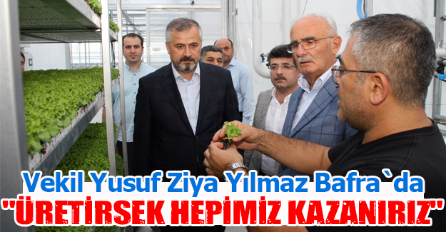 Vekil Yusuf Ziya Yılmaz Bafra`da