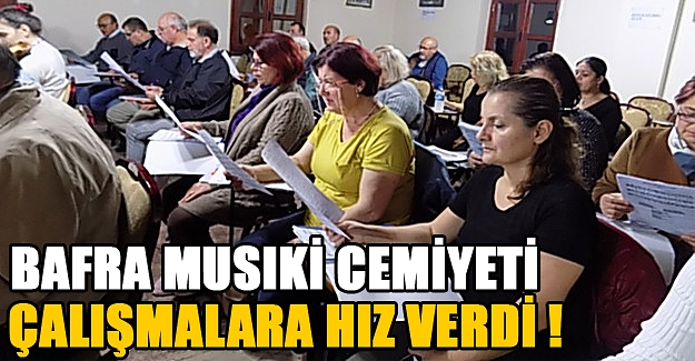 Bafra musiki cemiyeti çalışmalara hız verdi !