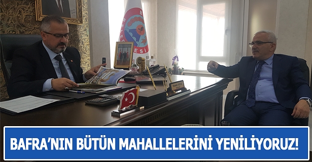 Başkan Kılıç bütün mahallelerini yeniliyoruz!