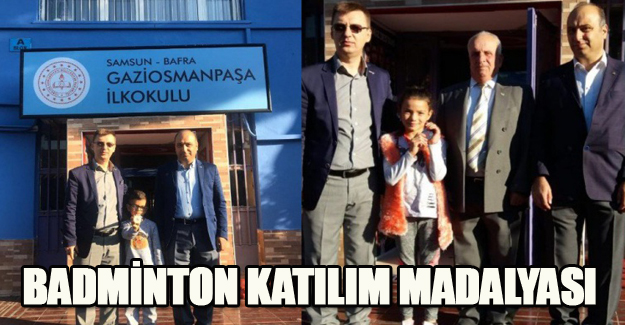 GAZİOSMANPAŞA İLKOKULU' NA 2 BADMİNTON KATILIM MADALYASI