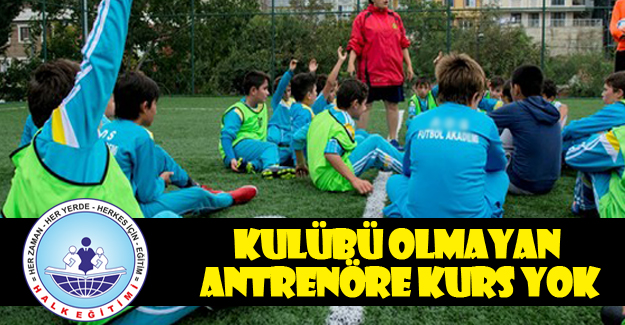 Halk Eğitim`den futbol Kurslarına Kısıtlama