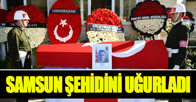 Samsun'da Şehide son veda!