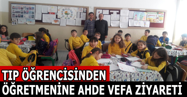 Tıp Öğrencisinden Öğretmenine Ahde Vefa ziyareti