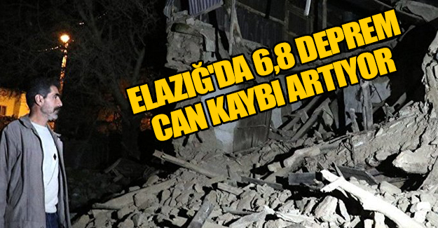 Elazığ'da deprem: 6,8