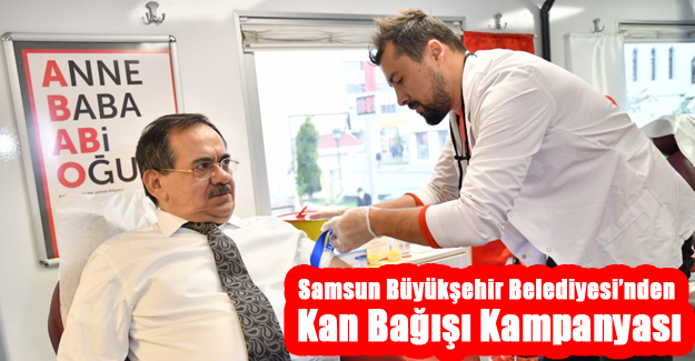 Samsun Büyükşehir Belediyesi’nden Kan Bağışı Kampanyası