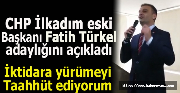 Fatih Türkel Adaylığını açıkladı