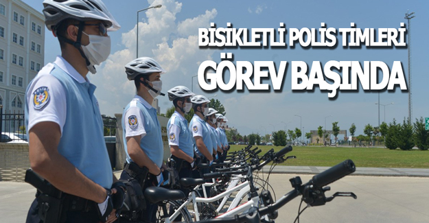 Bisikletli Polis Timleri Görev Başında