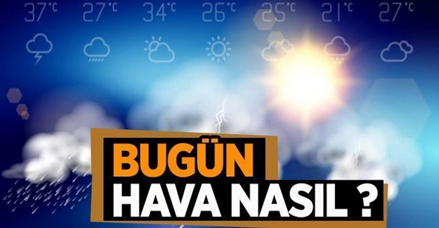 Meteoroloji'den kuvvetli yağış uyarısı