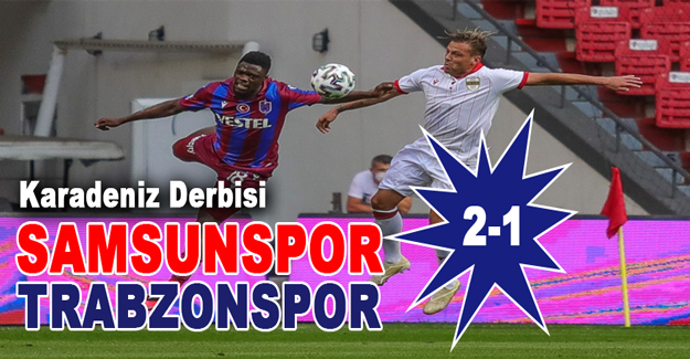 Yılport Samsunspor 2-1 Trabzonspor