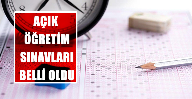 Açık Öğretim Sınavları Belli Oldu