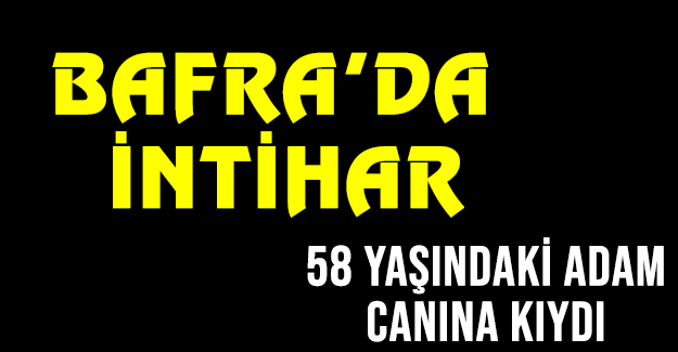 Bafra'da İntihar