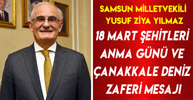 Yusuf Ziya Yılmaz 18 Mart Mesajı