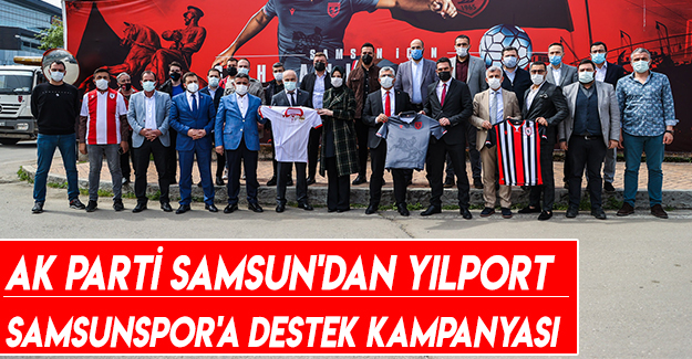 Ak Parti Samsun'dan Samsunspor'a Destek Kampanyası