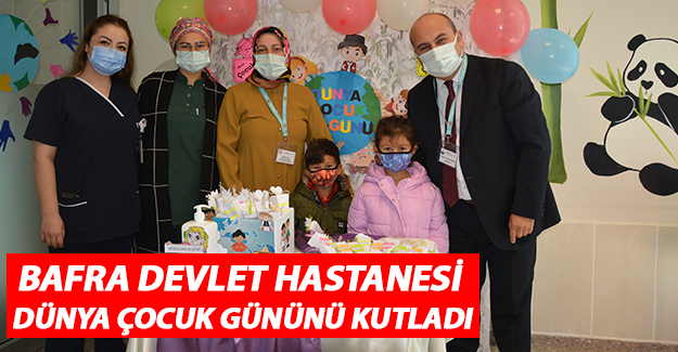 Bafra Devlet Hastanesi Dünya Çocuk Gününü kutladı