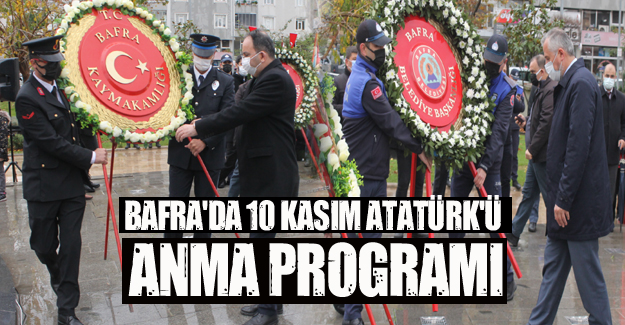 Bafra'da 10 Kasım Atatürk'ü Anma Programı