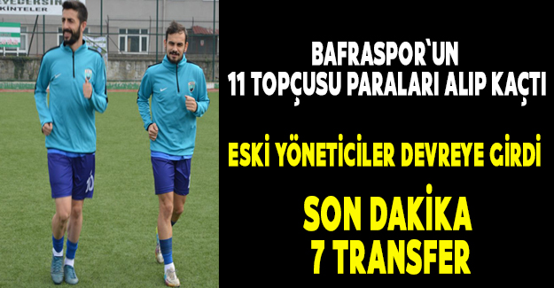 Bafraspor Arma sevdalısı 2 yöneticiden 7 TRANSFER