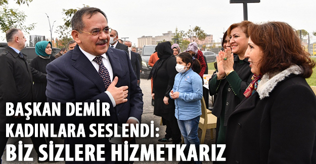 Başkan Demir Kadınlara Seslendi