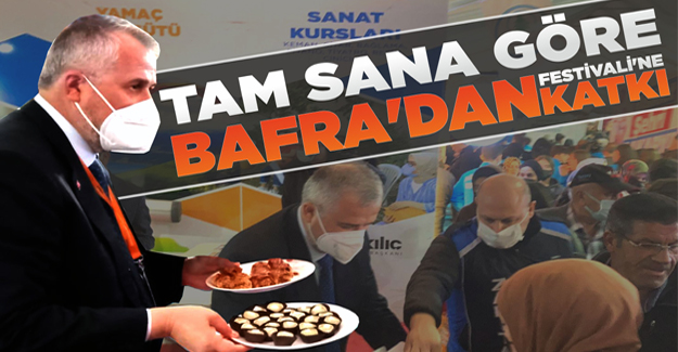 Tam Sana Göre Festivali'ne Bafra’dan katkı