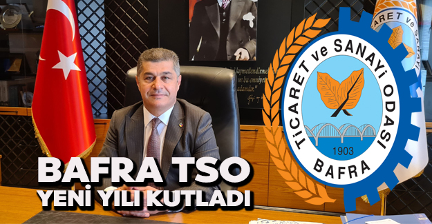 Bafra TSO yeni yılı kutladı