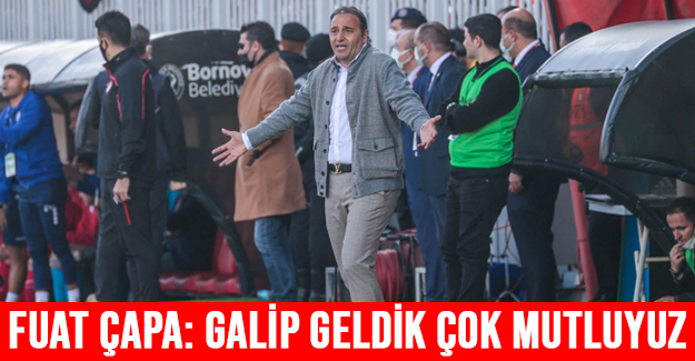 Fuat Çapa: Galip geldik çok mutluyuz.