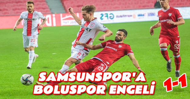 Samsunspor'a Boluspor engeli