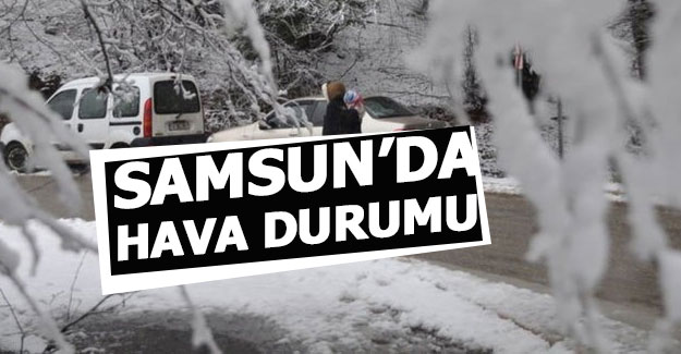 Samsun'da hava durumu