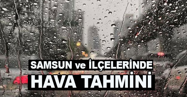 Samsun'da havalar 2 ila 4 derece soğuyacak