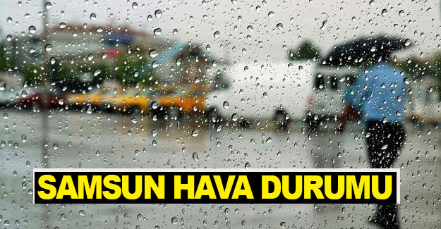 Samsun hava durumu