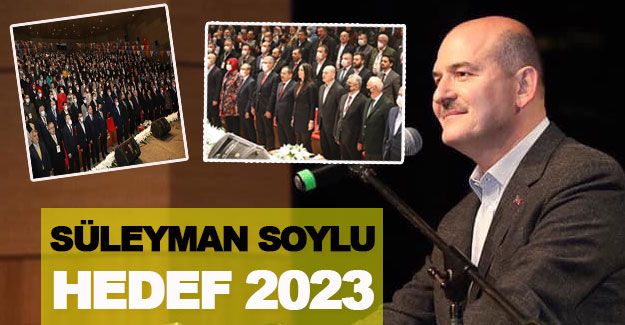 Süleyman Soylu Hedef 2023
