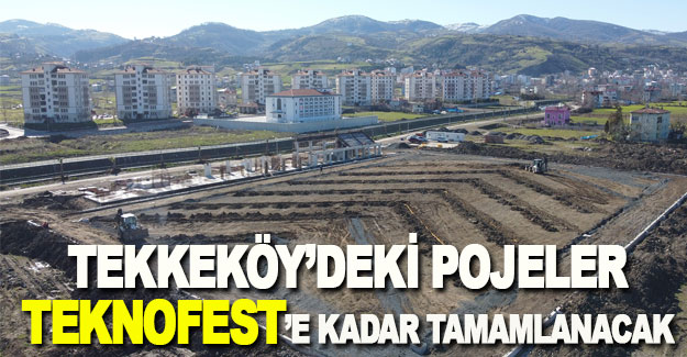 TEKNOFEST’E kadar tamamlanacak