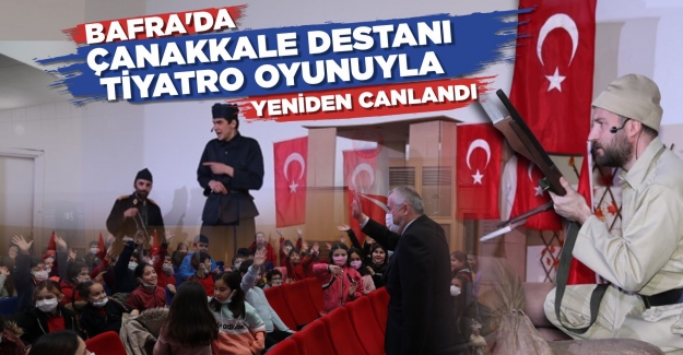 Çanakkale Destanı tiyatro oyunuyla yeniden canlandı