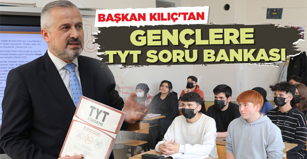 Başkan Kılıç'tan Gençlere Tyt Soru Bankası