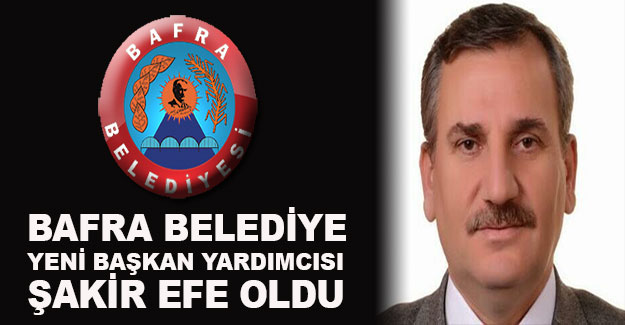 Bafra Belediyesine yeni başkan yardımcısı