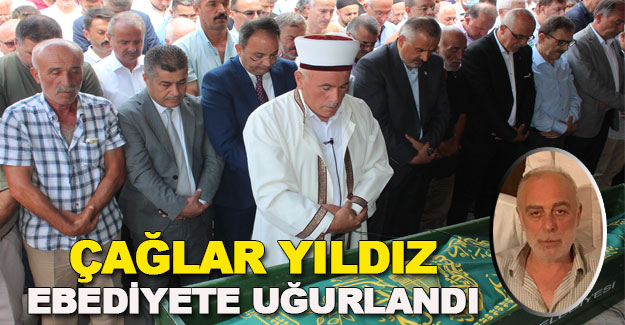 Çağlar Yıldız ebediyete uğurlandı