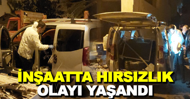 Bafra'da inşaatta hırsızlık olayı yaşandı