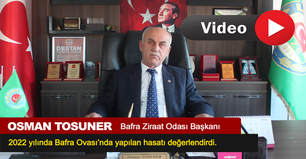 Osman Tosuner Bafra Ovası'nda tarımı değerlendirdi