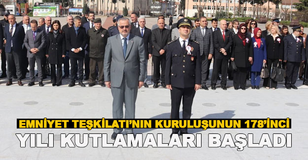 Emniyet Teşkilatı’nın kuruluşunun 178’inci yılı kutlamaları başladı