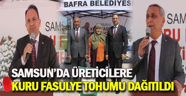 Samsun’da üreticilere Kuru Fasulye Tohumu dağıtıldı