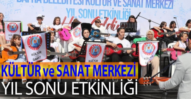 Bafra'da Kültür ve Sanat Merkezi yılsonu etkinliği