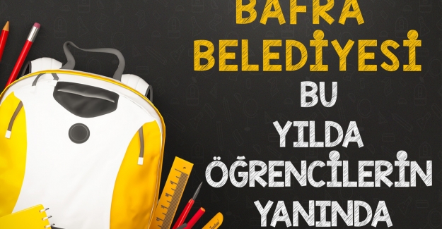 Bafra Belediyesinden eğitime destek