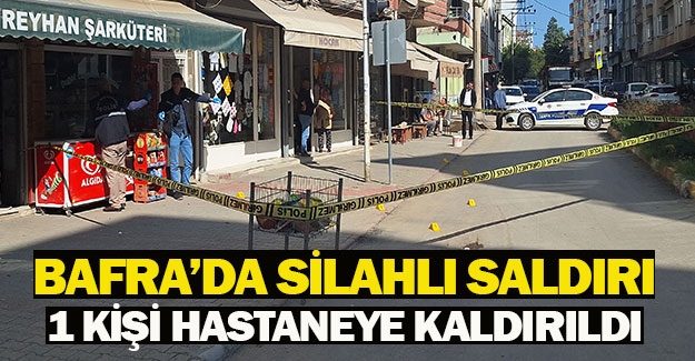 Bafra'da silahlı saldırı 1 yaralı