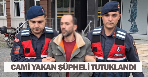 Samsun'da camiyi yakan şüpheli tutuklandı